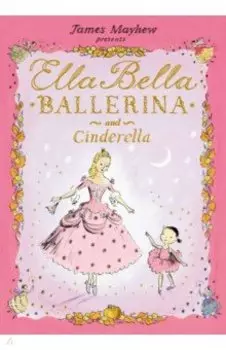 Ella Bella Ballerina and Cinderella