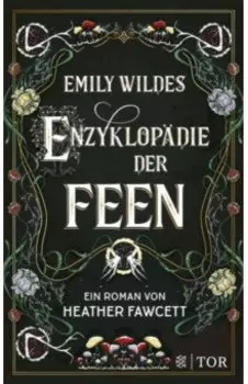 Emily Wildes Enzyklopadie der Feen