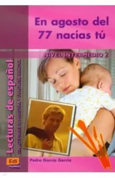 En agosto del 77 nacas t