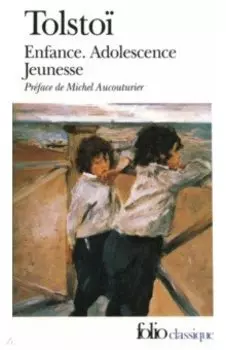 Enfance. Adolescence. Jeunesse