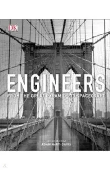 Engineers. From the Great Pyramids to Spacecraft