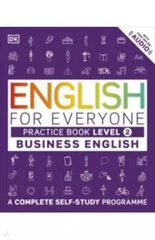 English for Everyone. Business English. Practice Book. Level 2