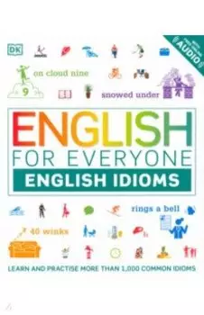 English for Everyone. English Idioms