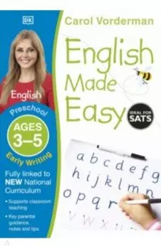 English Made Easy. Ages 3-5. Early Writing. Preschool
