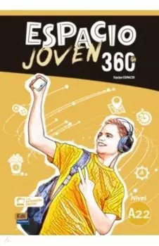 Espacio Joven 360. Nivel A2.2. Libro del alumno