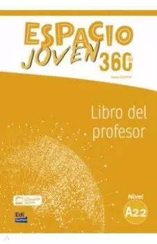 Espacio Joven 360. Nivel A2.2. Libro del profesor
