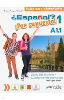 Espaol? Por Supuesto! 1. A1.1. Libro del alumno + ejercicios