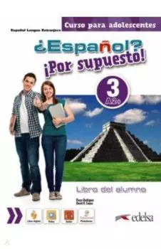 Espaol? Por supuesto! 3. A2+. Libro del alumno