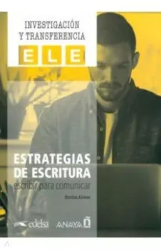Estrategias de escritura. Escribir para comunicar
