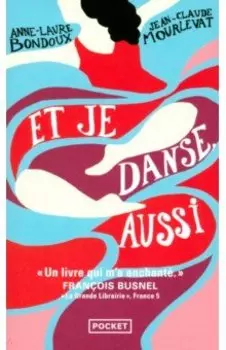 Et je danse, aussi