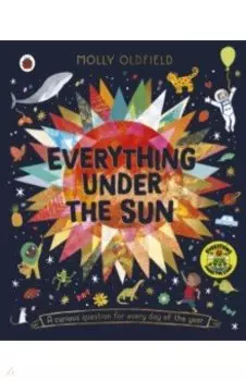 Everything Under the Sun. A curious question for every day of the year