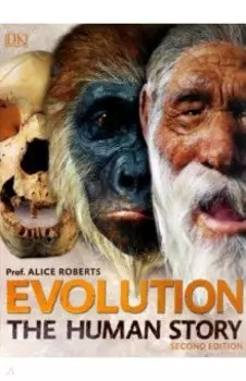 Evolution. The Human Story