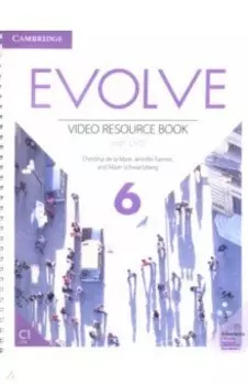 Evolve. Level 6. Video Resource Book +DVD
