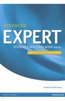 Expert. Advanced. Student's Resource Book with Key. Third Edition