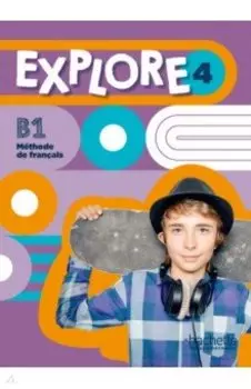 Explore 4. B1. Livre de l'lve