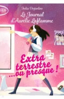 Extraterrestre... ou presque!