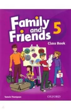 Family and Friends. Level 5. Class Book