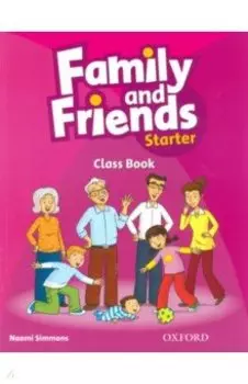 Family and Friends. Starter. Class Book