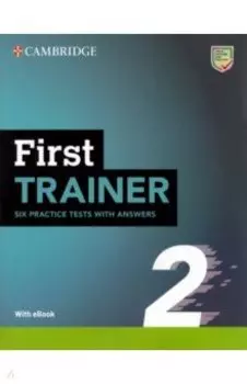 First Trainer 2. 2nd Edition. Six Practice Tests with Answers with Resources Download with eBook