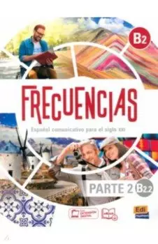 Frecuencias B2.2. Libro del estudiante. Parte 2