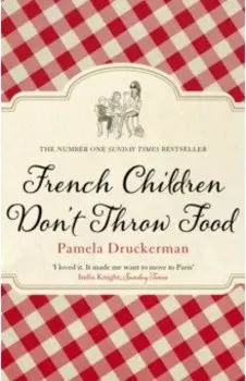 French Children Don't Throw Food