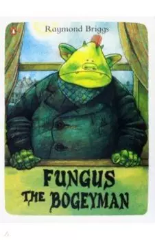 Fungus the Bogeyman