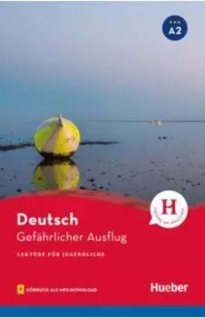 Gefhrlicher Ausflug. Lektre mit Audios online