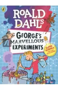 George's Marvellous Experiments