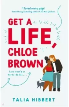 Get A Life, Chloe Brown