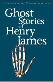 Ghost Stories of Henry James