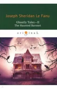 Ghostly Tales 2. The Haunted Baronet