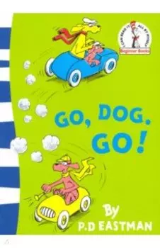 Go, Dog. Go!