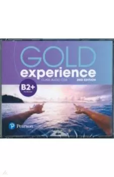 Gold Experience. 2nd Edition. B2+. Class CD