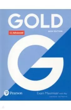 Gold. New Edition. Advanced. Exam Maximiser with Key