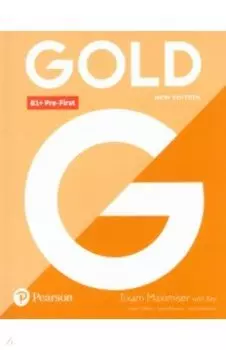 Gold. New Edition. Pre-First. Exam Maximiser with Key