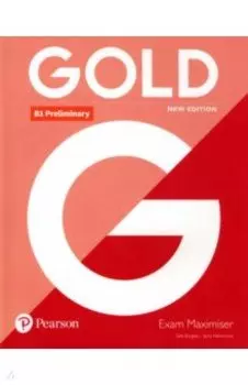 Gold. New Edition. Preliminary. Exam Maximiser without Key