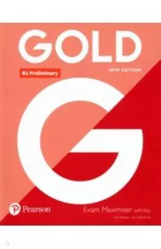Gold. New Edition. Preliminary. Exam Maximiser with Key