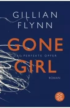 Gone Girl - Das perfekte Opfer