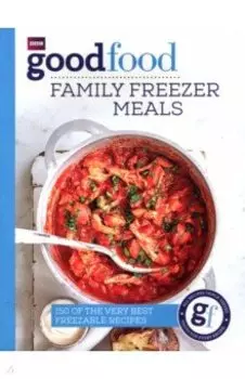 Good Food. Family Freezer Meals