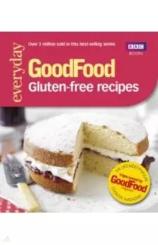Good Food. Gluten-free recipes