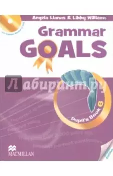 Grammar Goals. Level 6. Pupil's Book (+CD)