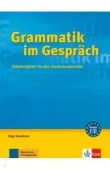 Grammatik im Gesprch. Arbeitsbltter fr den Deutschunterricht