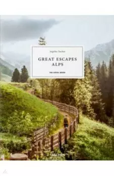 Great Escapes Alps. The Hotel Book