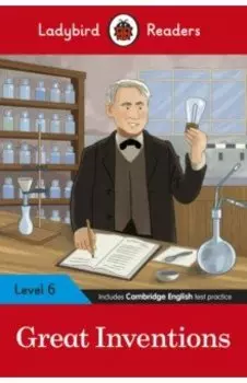 Great Inventions. Level 6. A2+