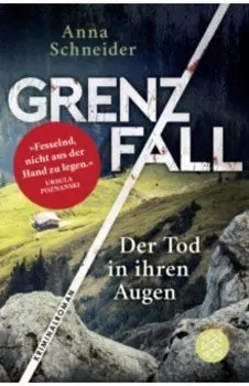 Grenzfall. Der Tod in ihren Augen