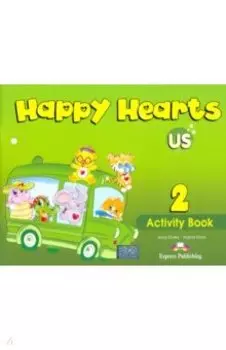 Happy Hearts US. 2 Activity Book