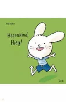 Hasenkind, flieg!