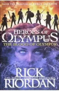 Heroes of Olympus. The Blood of Olympus