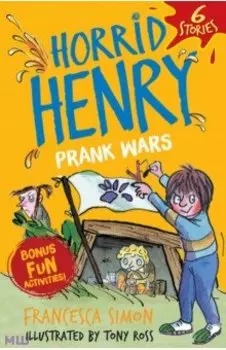 Horrid Henry. Prank Wars!