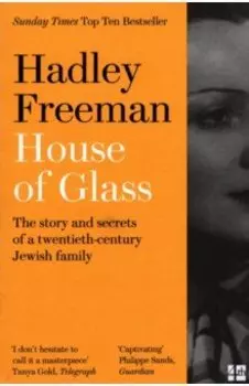 House of Glass. The story and secrets of a twentieth-century Jewish family